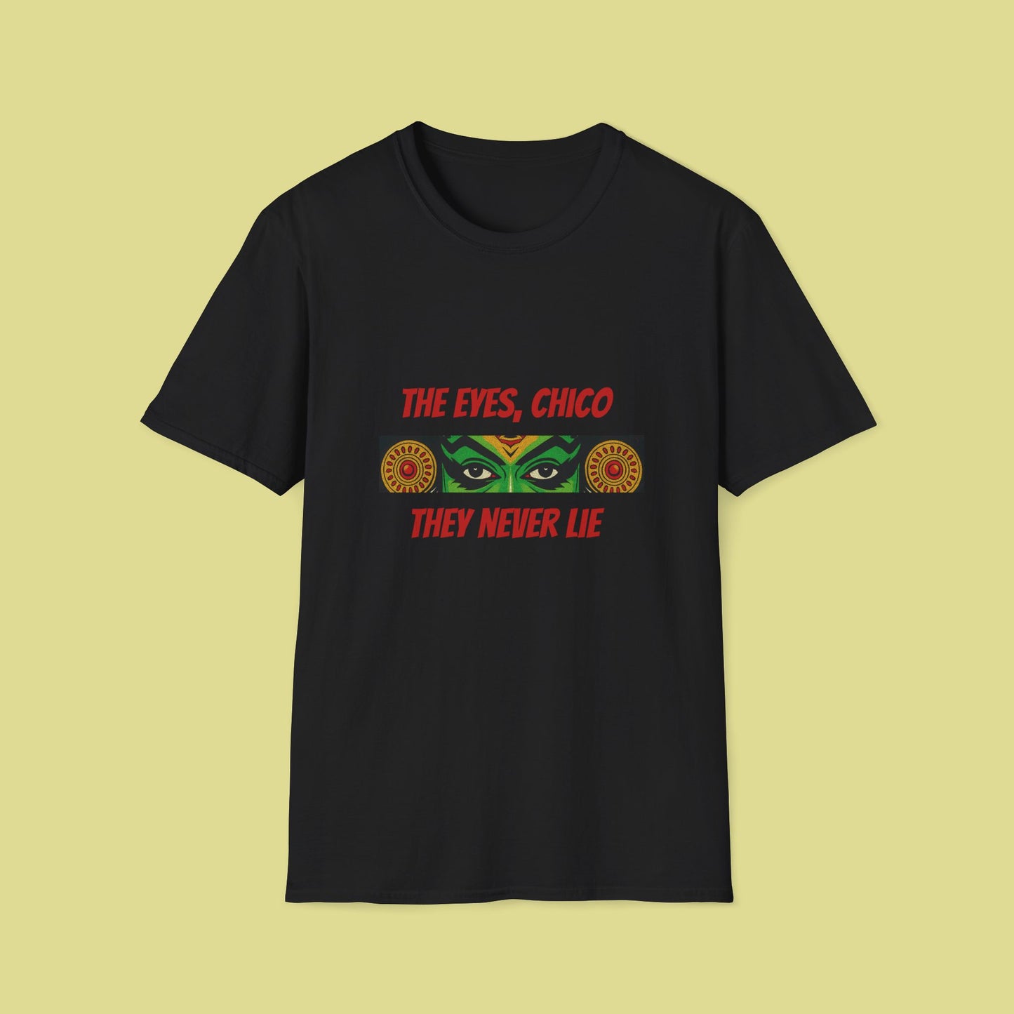 Kathakali Eyes Unisex T-Shirt - The Eyes Chico They Never Lie Design